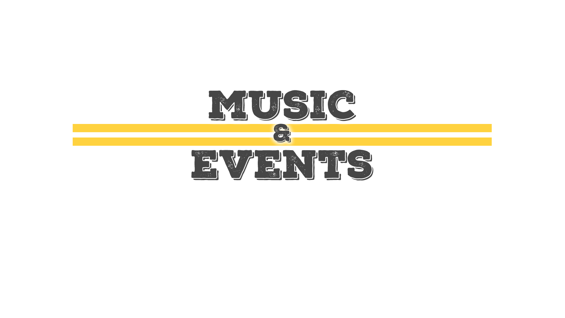 "Music and Events"